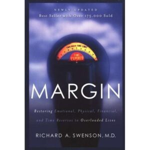 Margin by Richard a. Swenson, M.D.